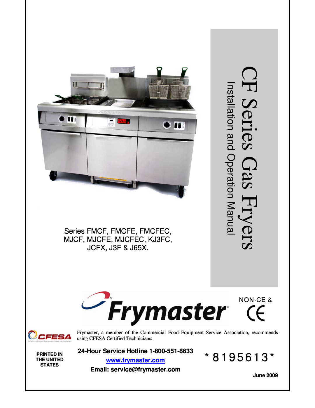 Frymaster FMCF operation manual CF Series, Gas Fryers, Installation and, June 