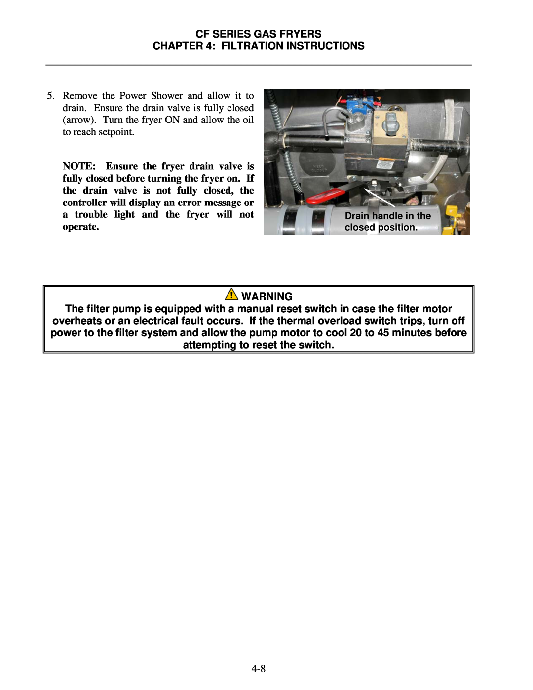Frymaster FMCF operation manual Drain handle in the closed position 