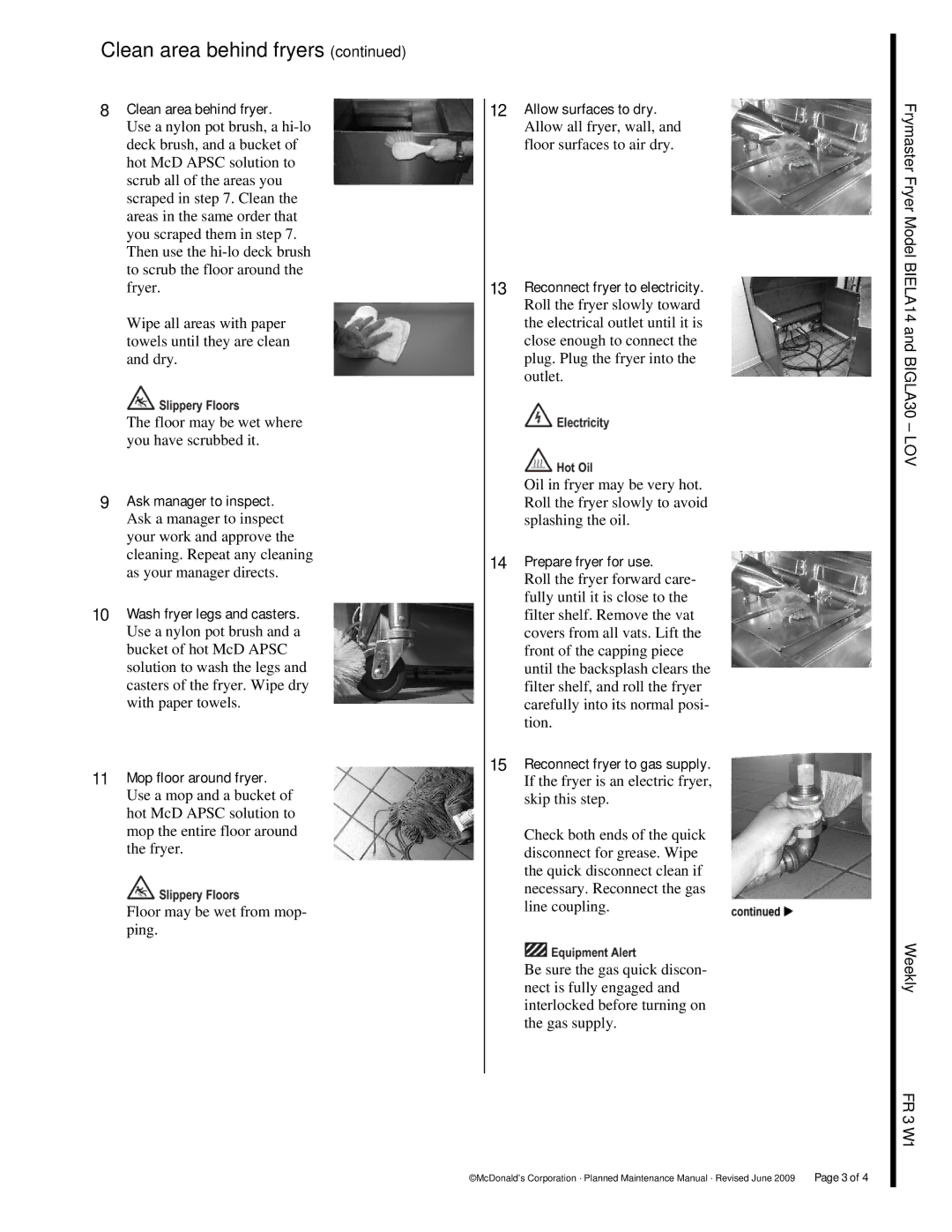 Frymaster FR 3 manual Clean area behind fryer, Ask manager to inspect, Wash fryer legs and casters, Mop floor around fryer 