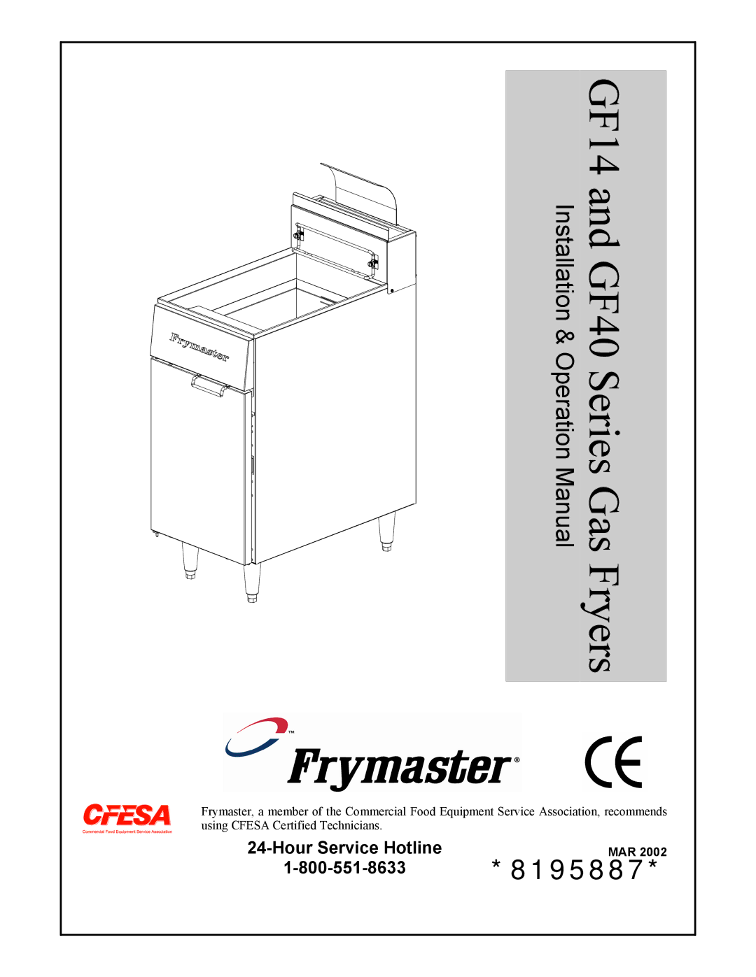 Frymaster GF14, GF40 operation manual Hour Service Hotline 