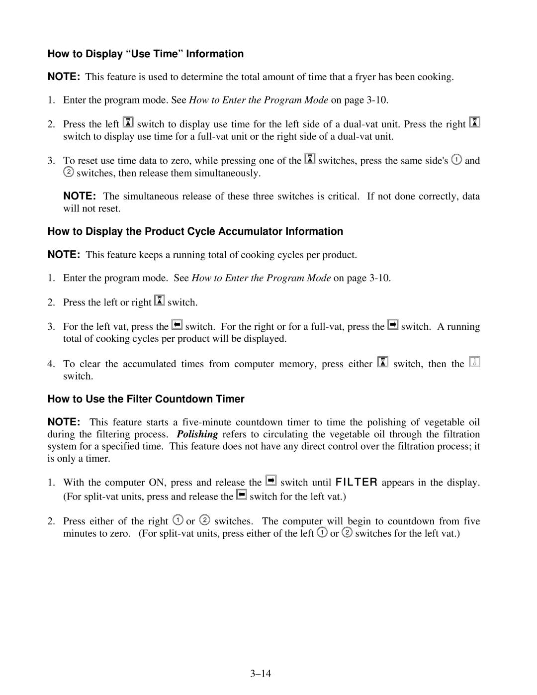 Frymaster H14 Series How to Display Use Time Information, How to Display the Product Cycle Accumulator Information 