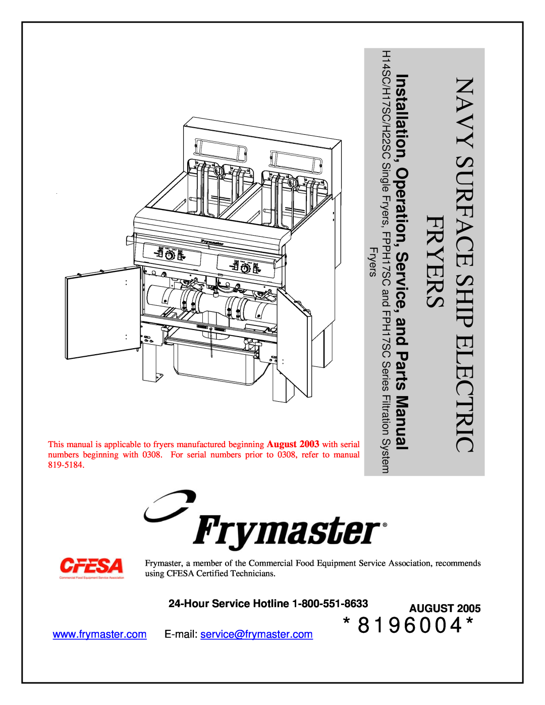 Frymaster H22SC, H17SC, H14SC manual Hour Service Hotline, Fryers, 8196004, Shipnavysurfaceelectric, 819-5184, August 