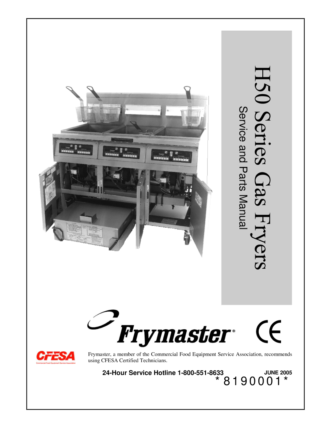 Frymaster H50 Series manual 8190001, Hour Service Hotline 