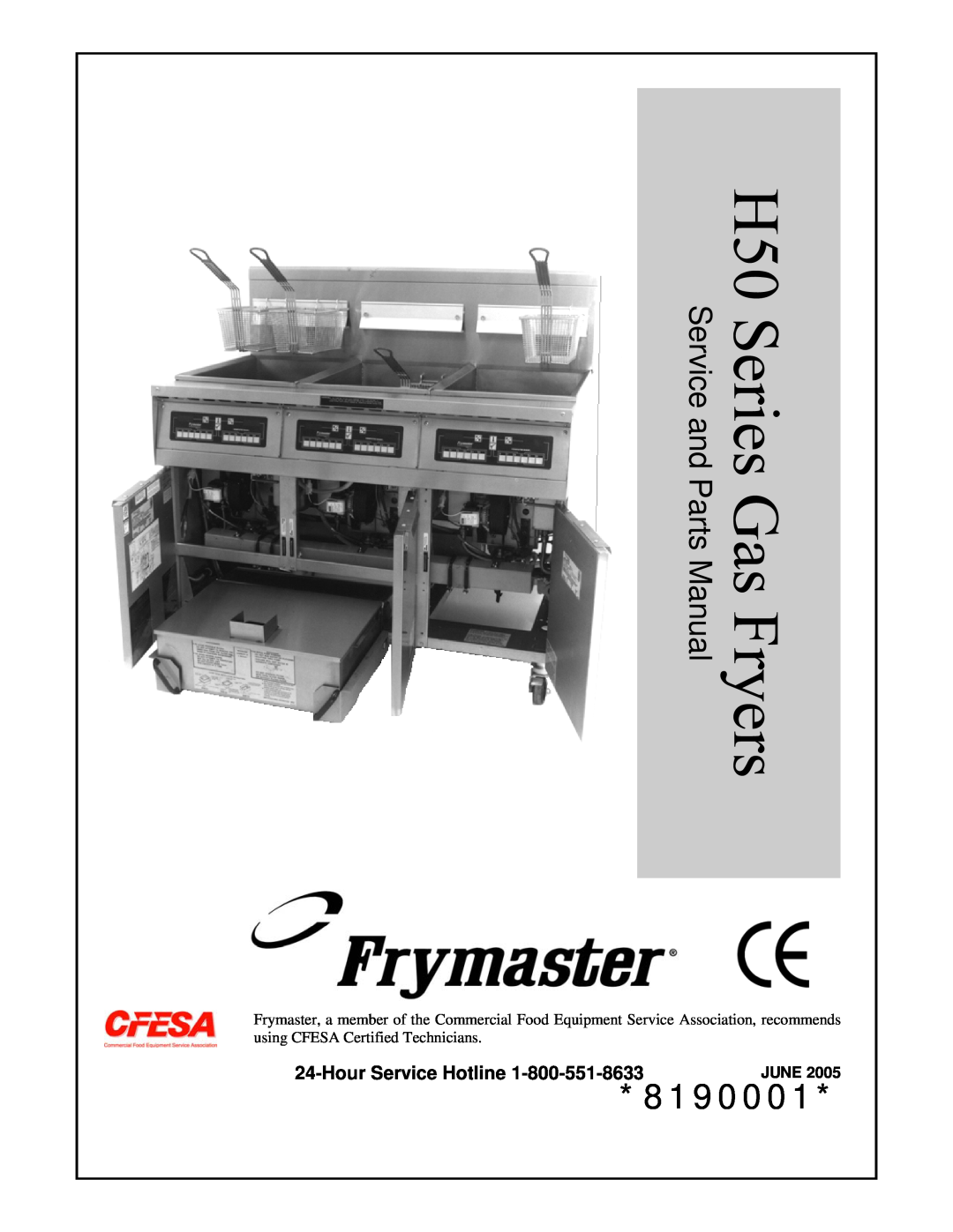 Frymaster H50 Series manual HourService Hotline, 8190001, June 
