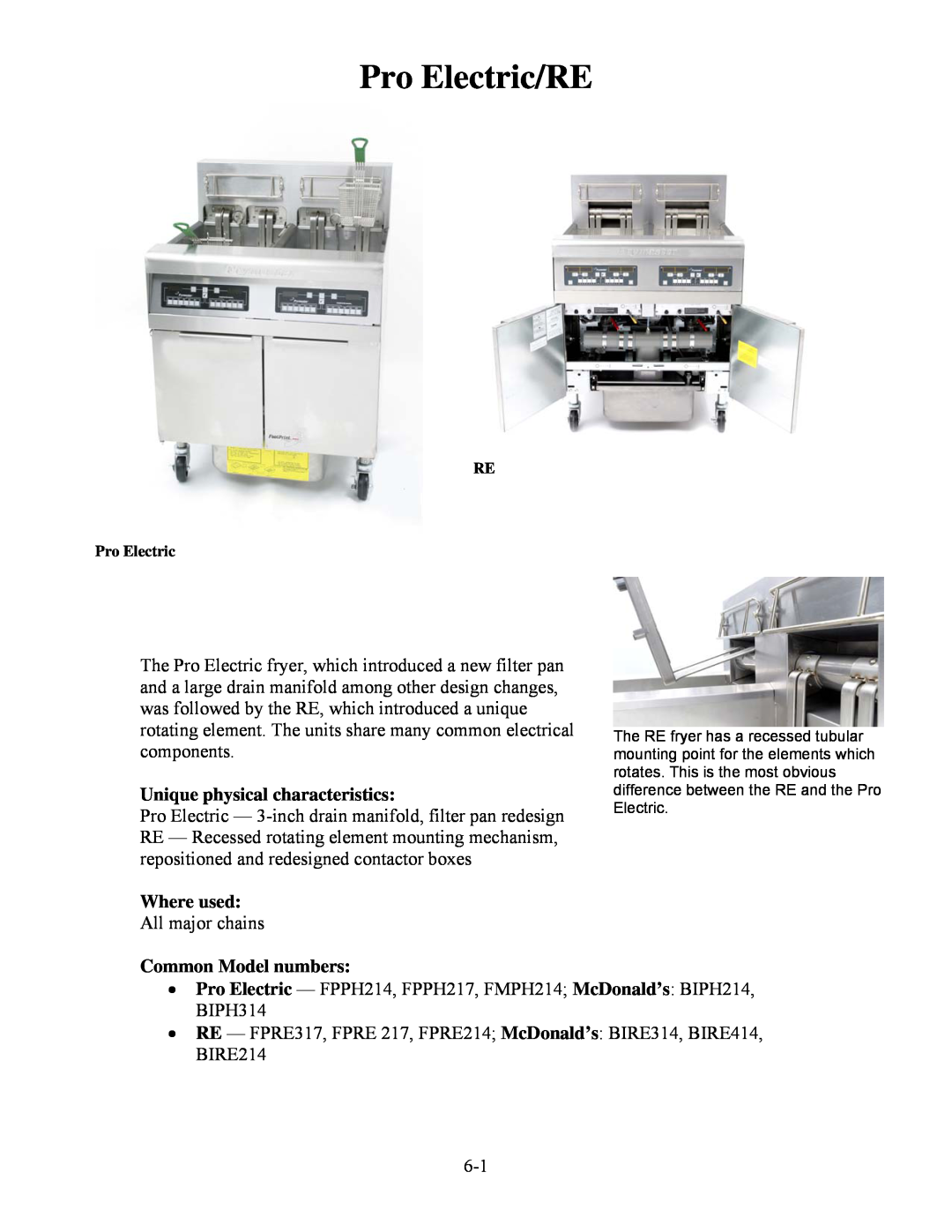 Frymaster H50 manual Pro Electric/RE, Unique physical characteristics, Where used, Common Model numbers 