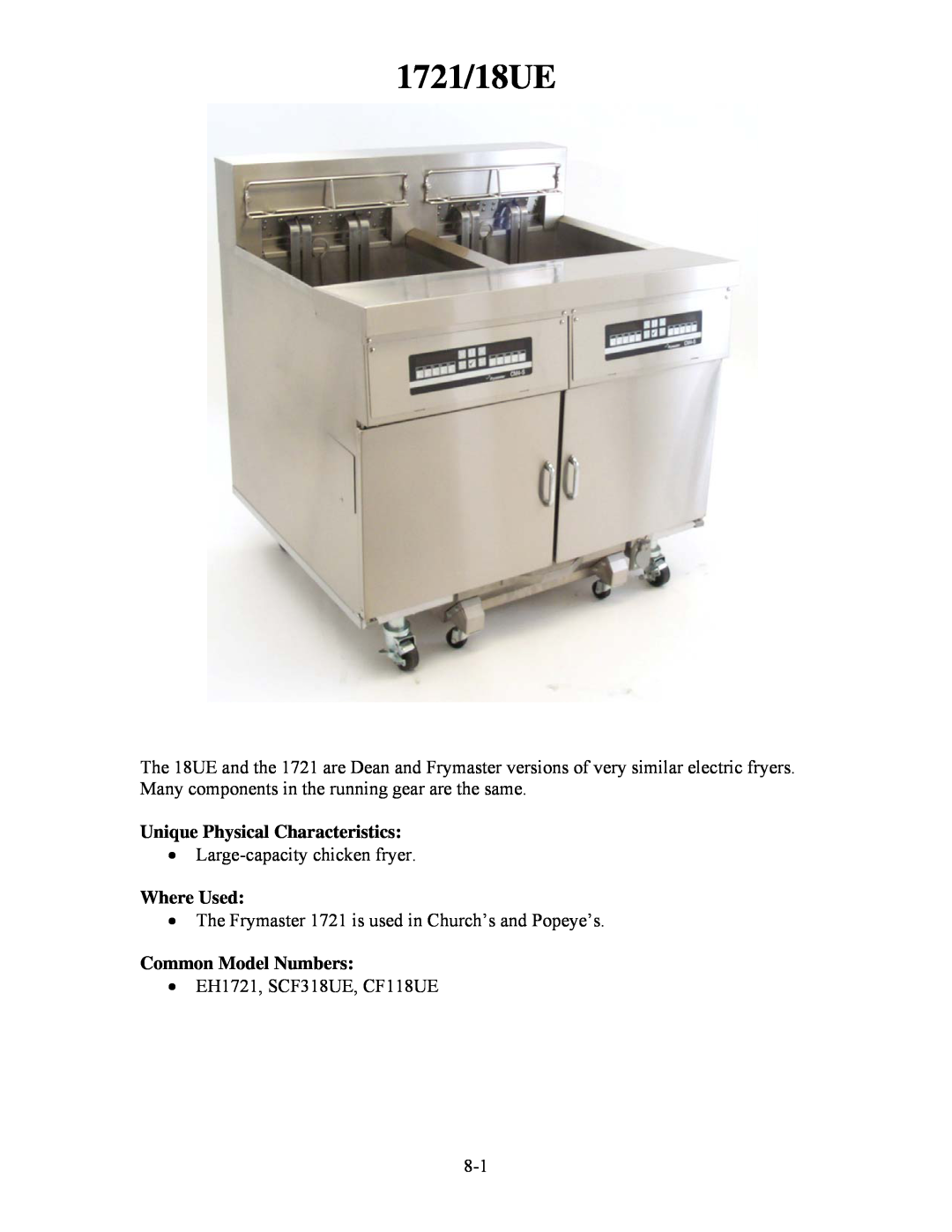 Frymaster H50 1721/18UE, Large-capacity chicken fryer, The Frymaster 1721 is used in Church’s and Popeye’s, Where Used 