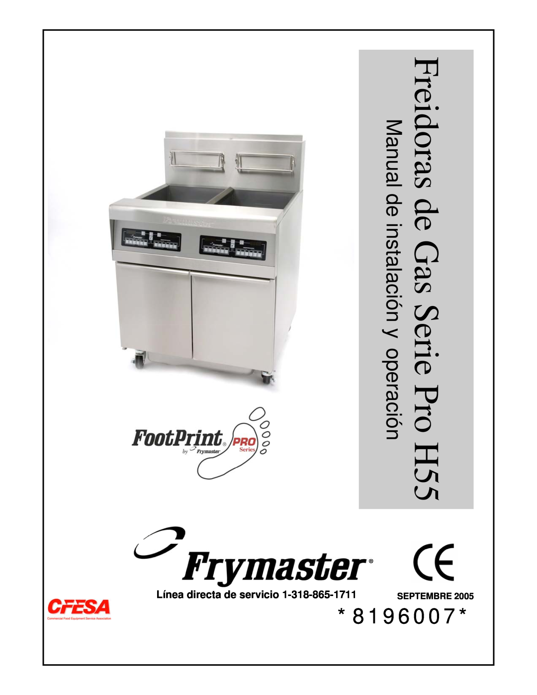 Frymaster manual Septembre, 8196007, Línea directa de servicio, Freidoras de Gas Serie Pro H55 