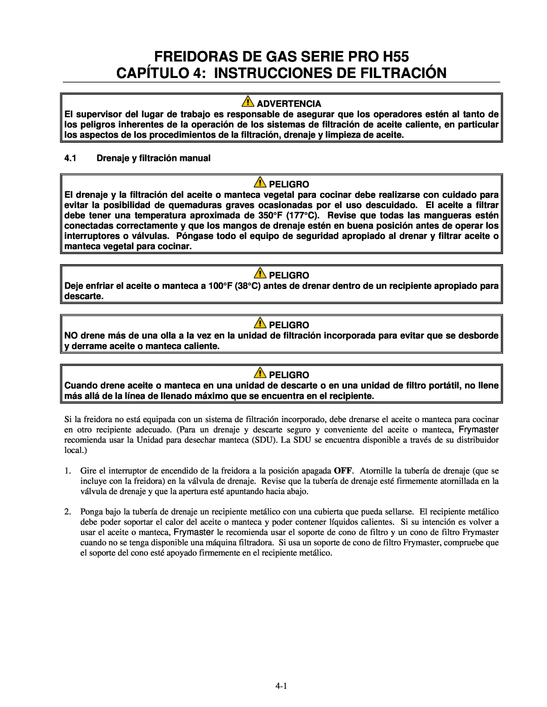 Frymaster manual FREIDORAS DE GAS SERIE PRO H55, CAPÍTULO 4 INSTRUCCIONES DE FILTRACIÓN, Advertencia, Peligro 