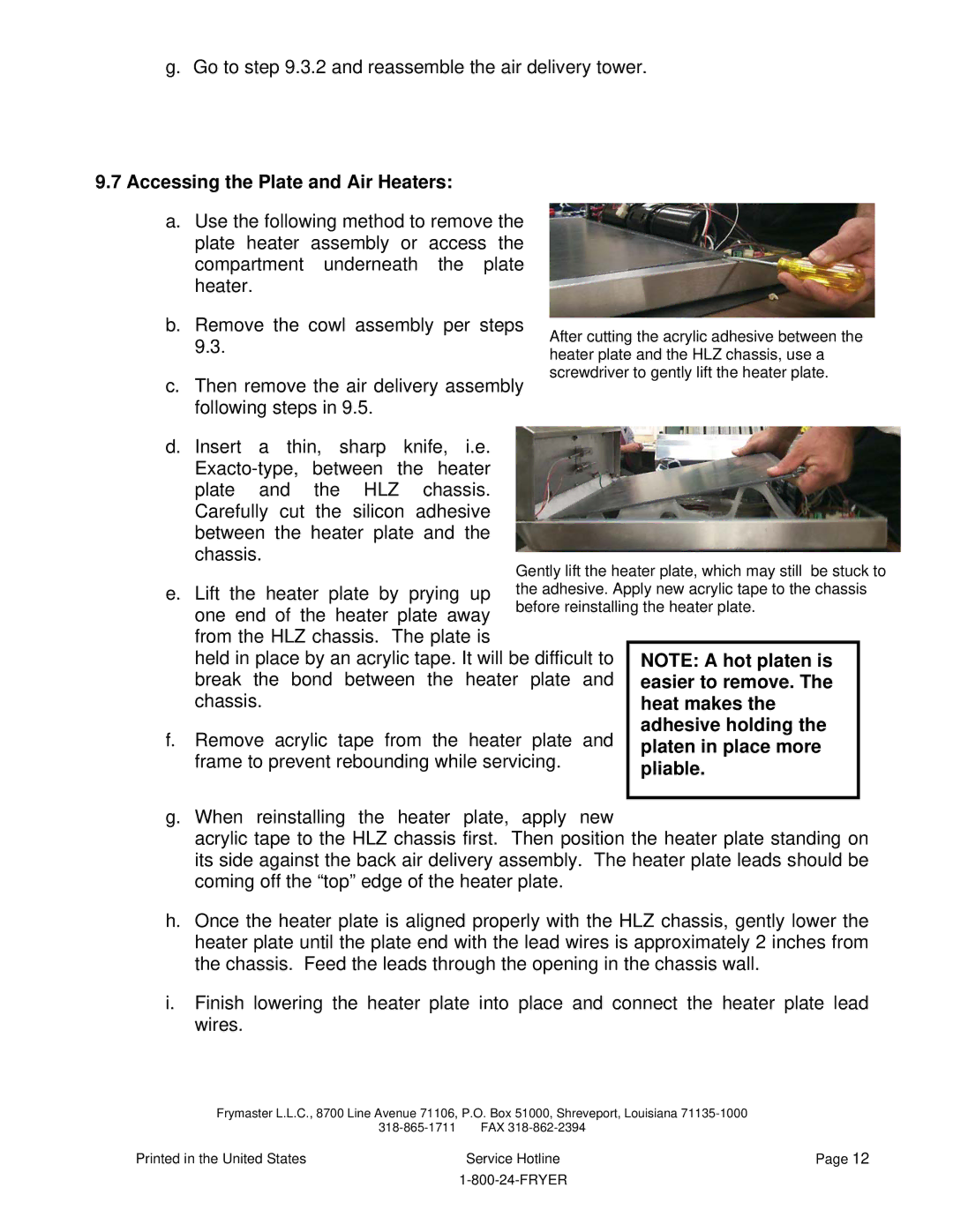 Frymaster HLZ 22 Accessing the Plate and Air Heaters, Easier to remove, Heat makes, Adhesive holding Platen in place more 