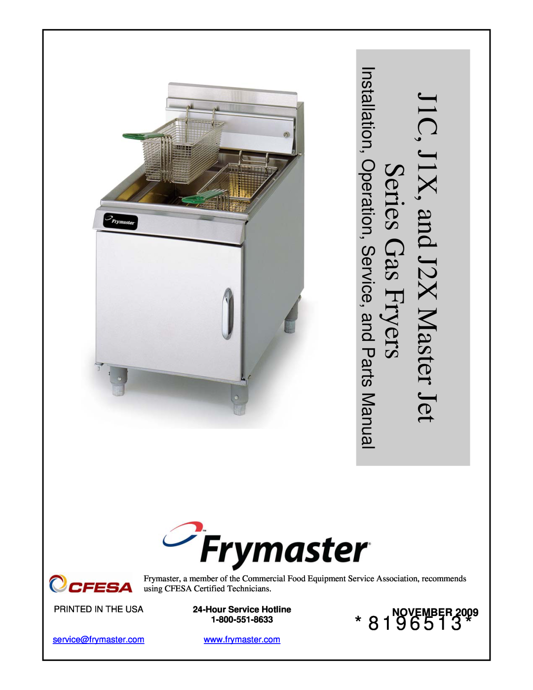 Frymaster manual November, Series Gas Fryers, J1C, J1X, and J2X Master, 8196513, Manual, Hour Service Hotline 