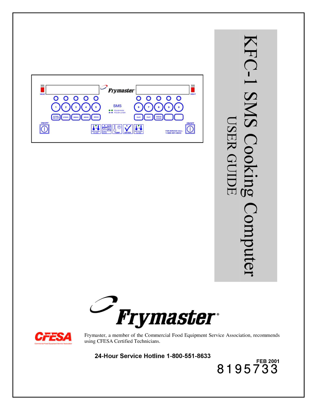 Frymaster manual KFC-1 SMS Cooking Computer, Hour Service Hotline 