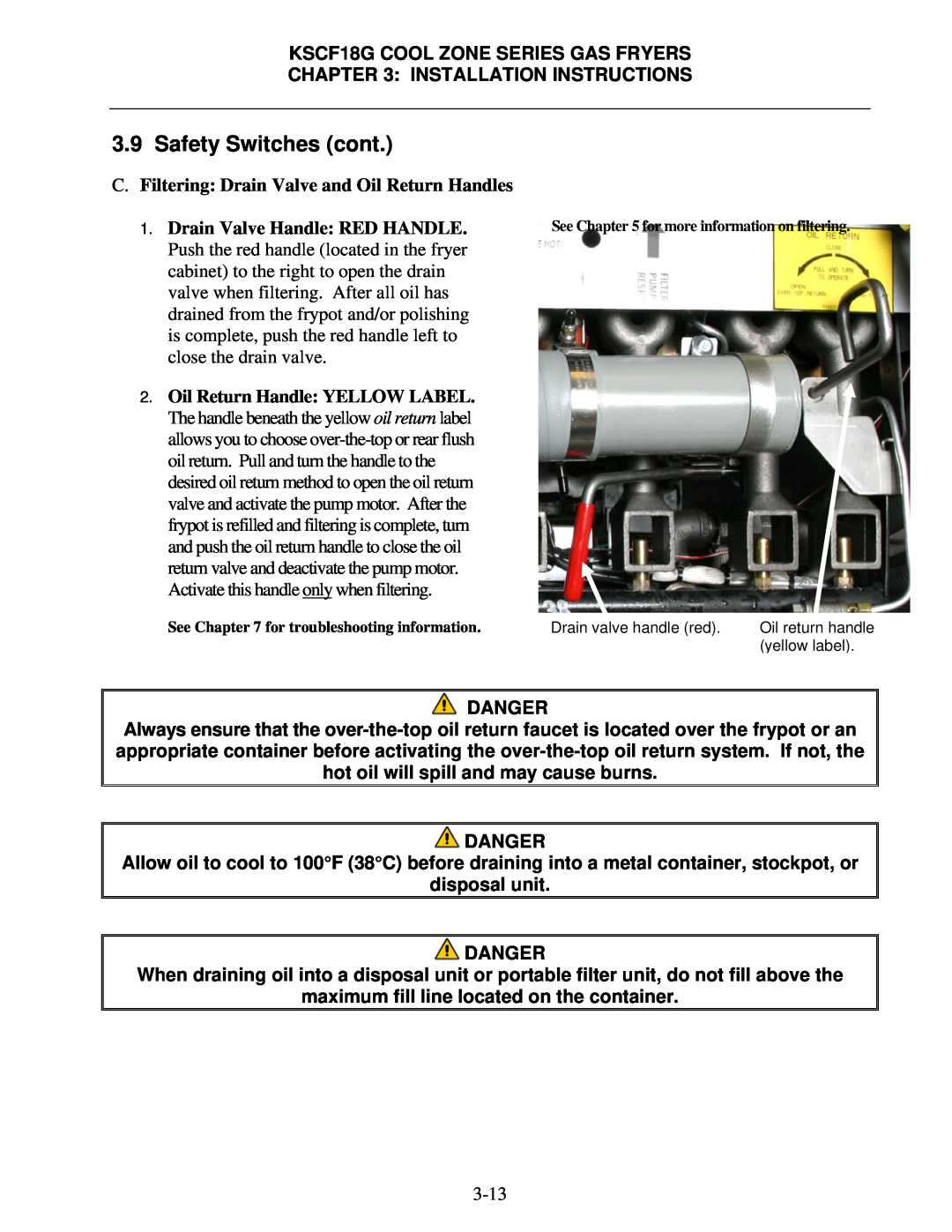 Frymaster KSCF18G C.Filtering: Drain Valve and Oil Return Handles, disposal unit DANGER, Safety Switches cont, Danger 