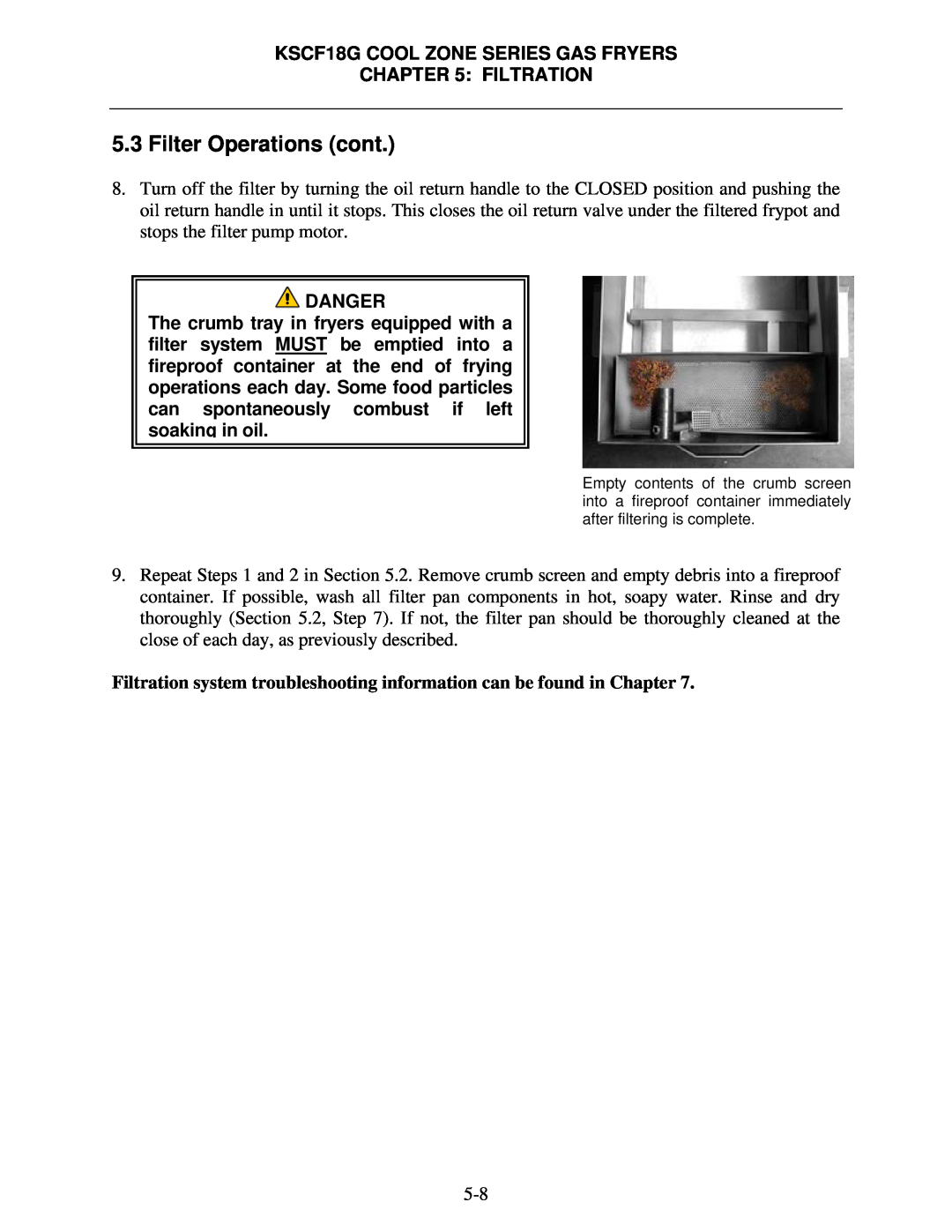 Frymaster manual Filter Operations cont, KSCF18G COOL ZONE SERIES GAS FRYERS, Filtration, Danger 