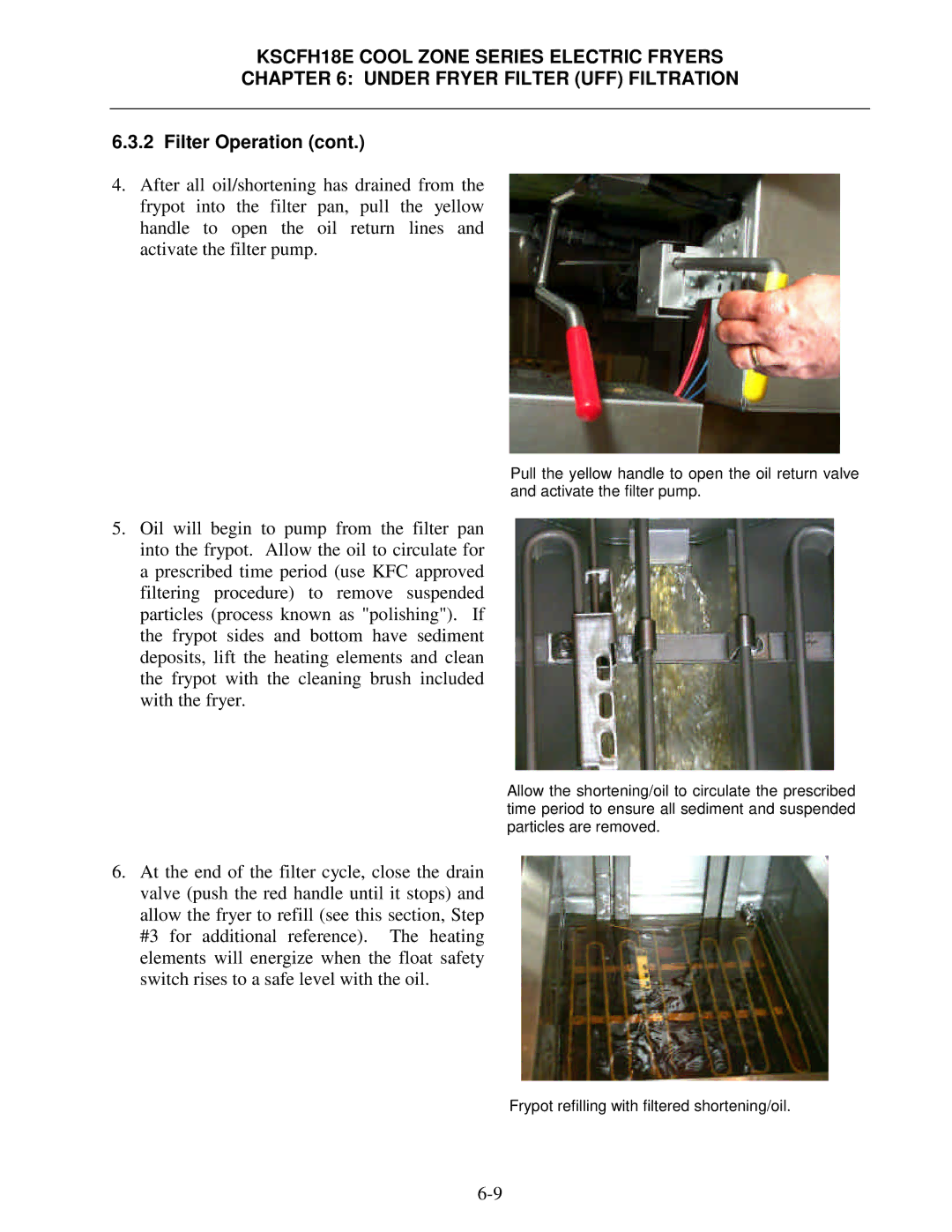 Frymaster KSCFH18E operation manual Frypot refilling with filtered shortening/oil 