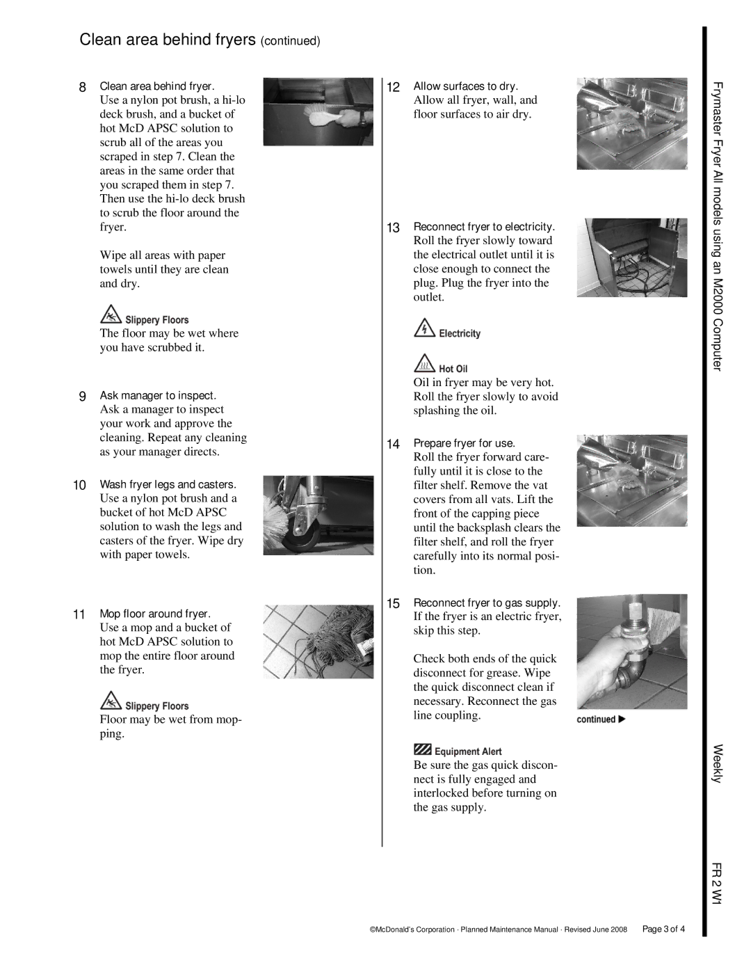 Frymaster M2000 manual Clean area behind fryer, Ask manager to inspect, Wash fryer legs and casters, Mop floor around fryer 