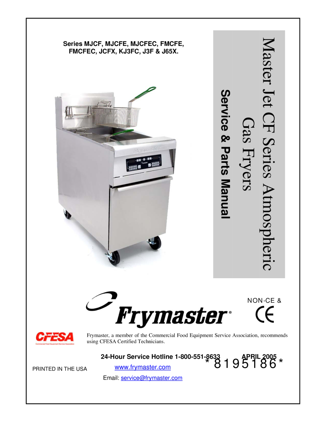 Frymaster FMCFEC, MJCFEC, J3F manual Master Jet CF Series Atmospheric Gas Fryers, Hour Service Hotline 1-800-551-8633 April 