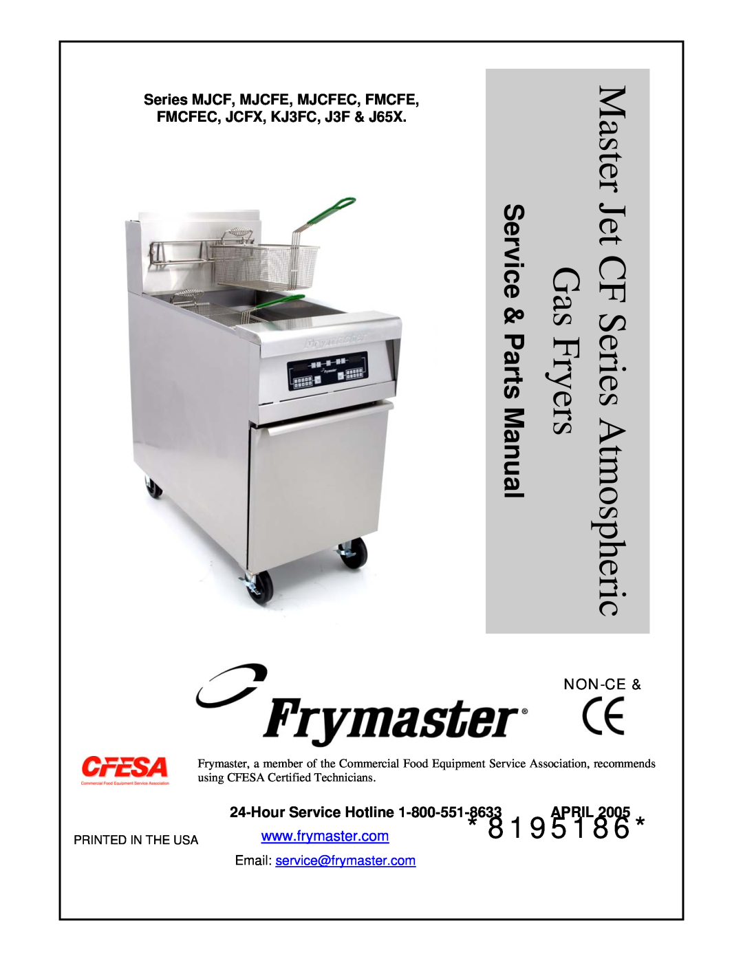 Frymaster manual 8195186, Series MJCF, MJCFE, MJCFEC, FMCFE, FMCFEC, JCFX, KJ3FC, J3F & J65X, Non-Ce 