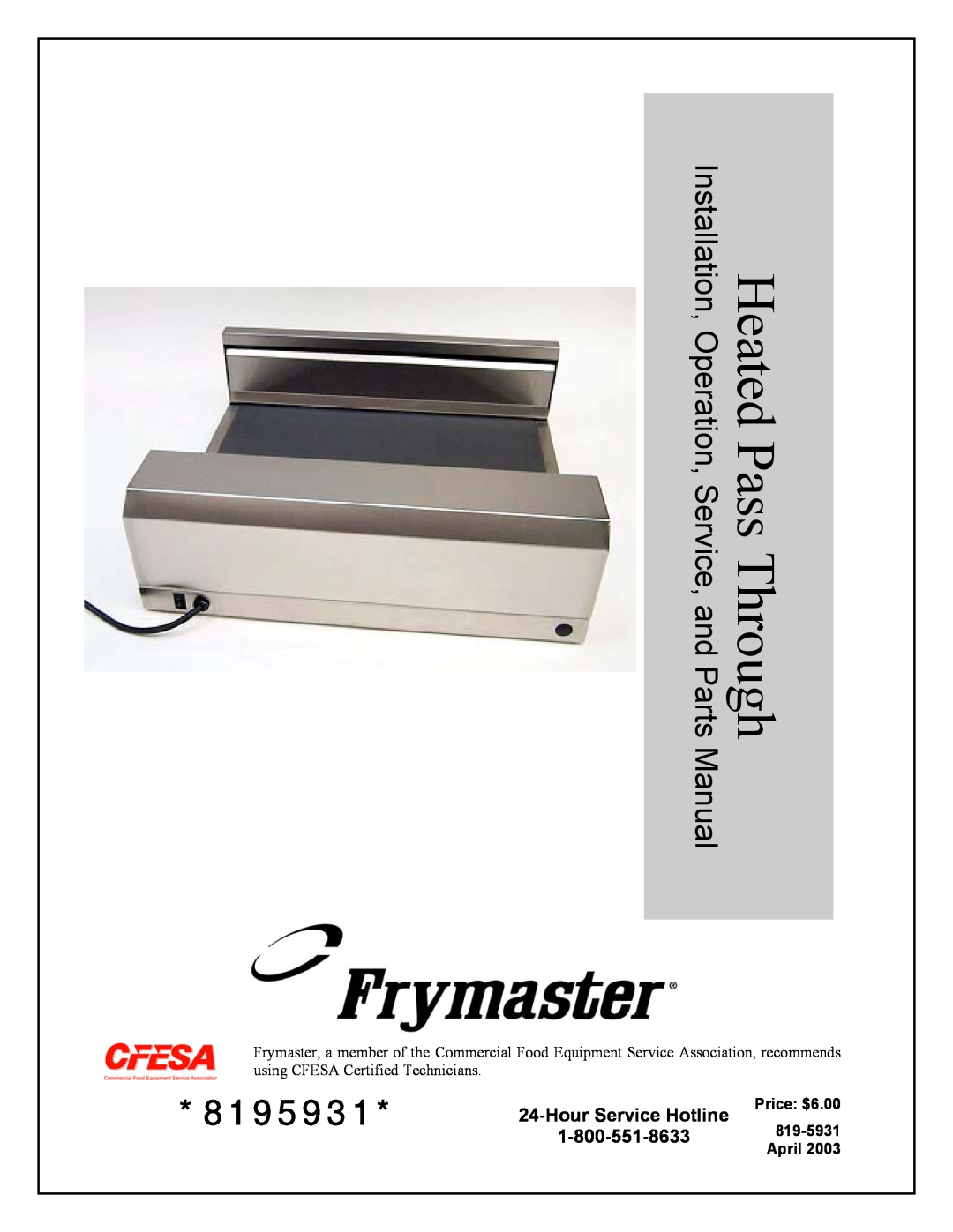 Frymaster none manual Hour Service Hotline, Heated Pass Through, 8195931, Installation, Operation, Service, and Parts 