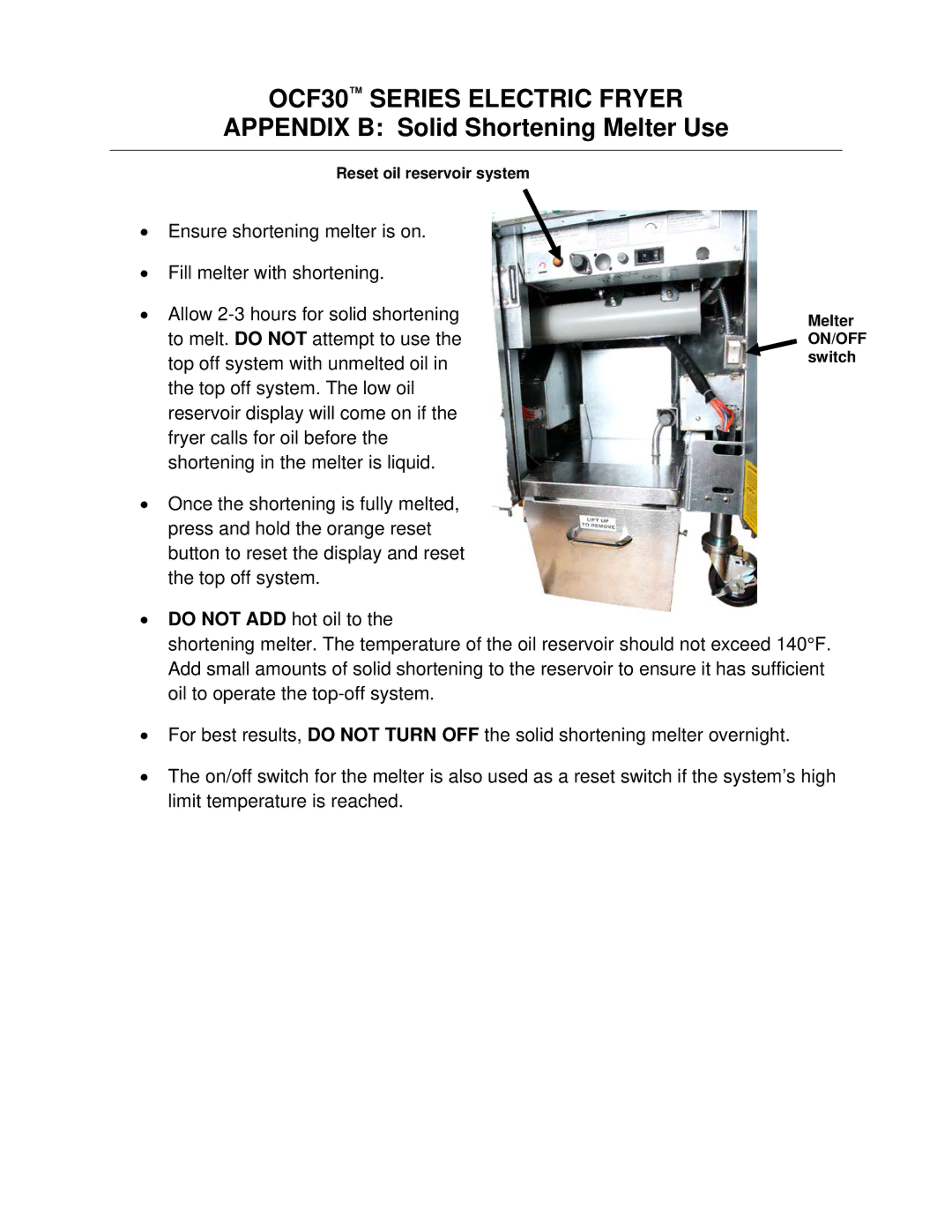 Frymaster operation manual OCF30 Series Electric Fryer, Appendix B Solid Shortening Melter Use 