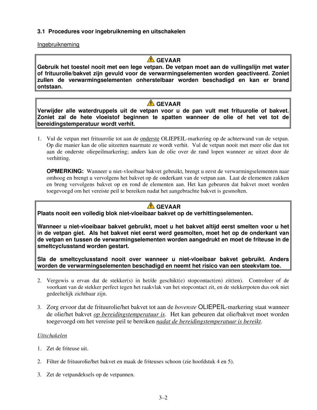 Frymaster Pro Series manual Procedures voor ingebruikneming en uitschakelen, Uitschakelen 