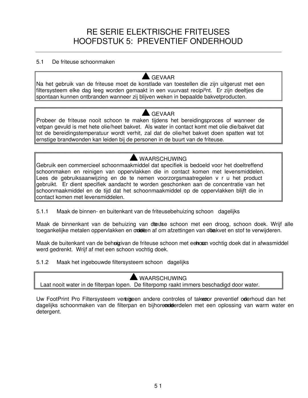 Frymaster Pro Series manual De friteuse schoonmaken, Maak het ingebouwde filtersysteem schoon dagelijks 