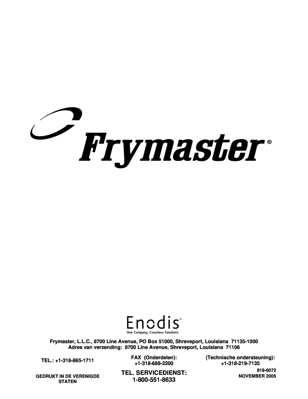 Frymaster Pro Series TEL. +1-318-865-1711, FAX Onderdelen, Technische ondersteuning, +1-318-688-2200, +1-318-219-7135 