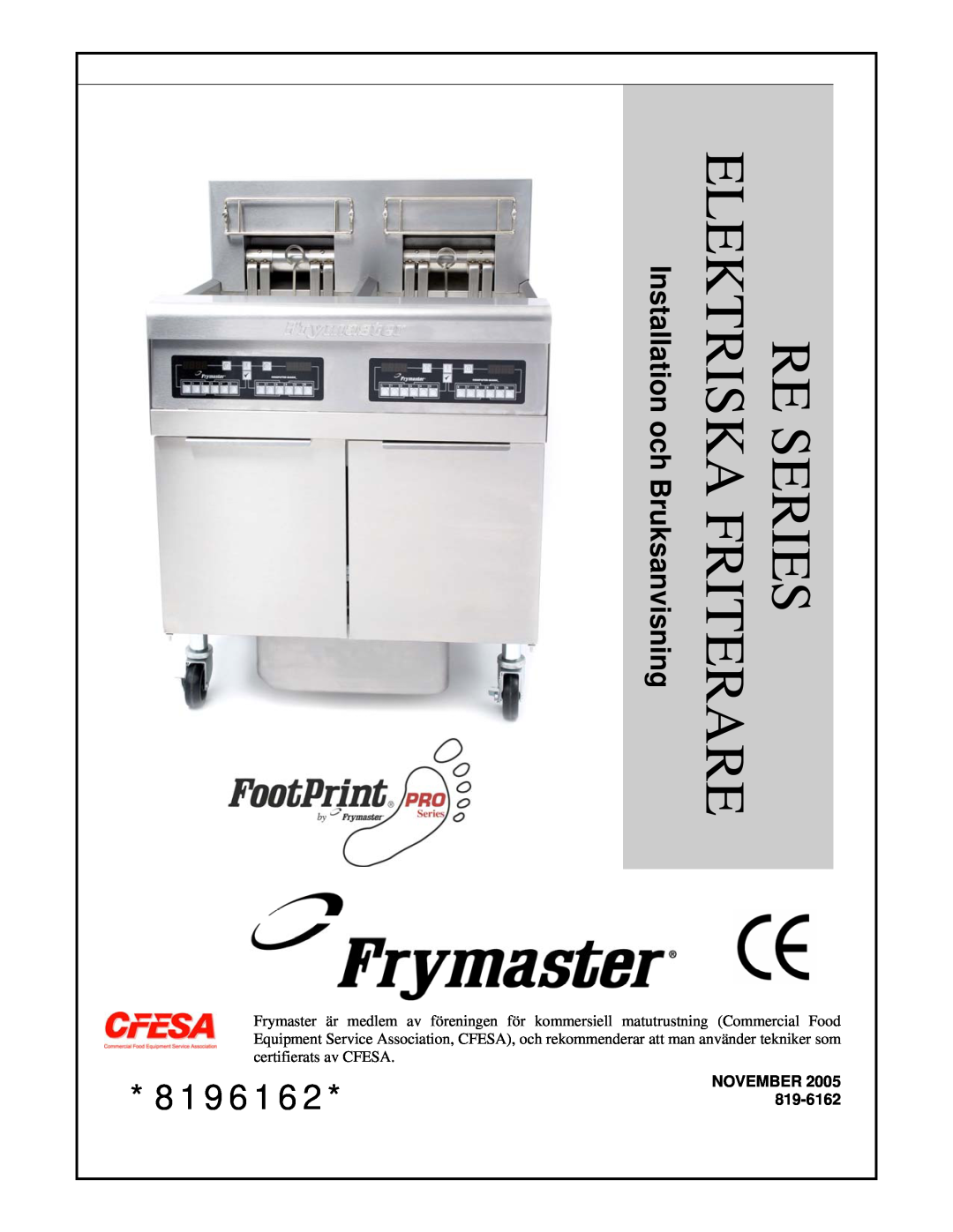 Frymaster RE Series manual Re Series Elektriska Friterare, 8196162*819-6162, Installation och Bruksanvisning, November 