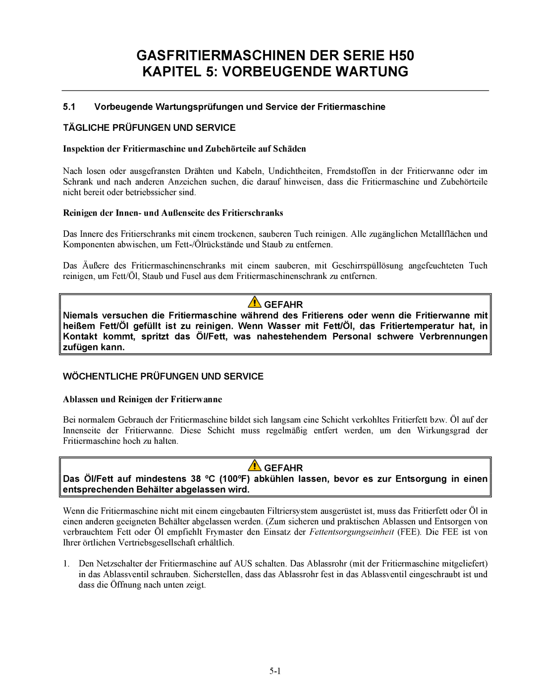 Frymaster Series H50 manual Tägliche Prüfungen UND Service, Inspektion der Fritiermaschine und Zubehörteile auf Schäden 