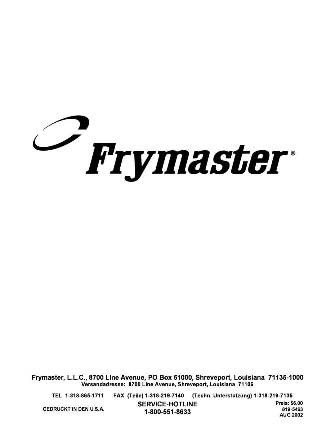Frymaster Series H50 manual FAX Teile 1-318-219-7140Techn. Unterstützung, Gedruckt In Den U.S.A, Preis $6.00 819-5463AUG 