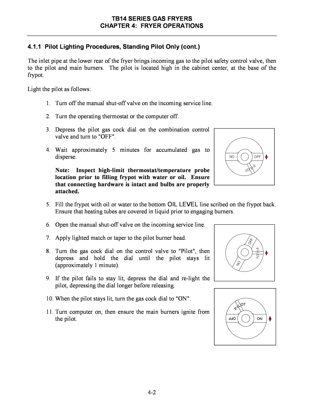 Frymaster operation manual TB14 SERIES GAS FRYERS FRYER OPERATIONS, Pilot Lighting Procedures, Standing Pilot Only cont 