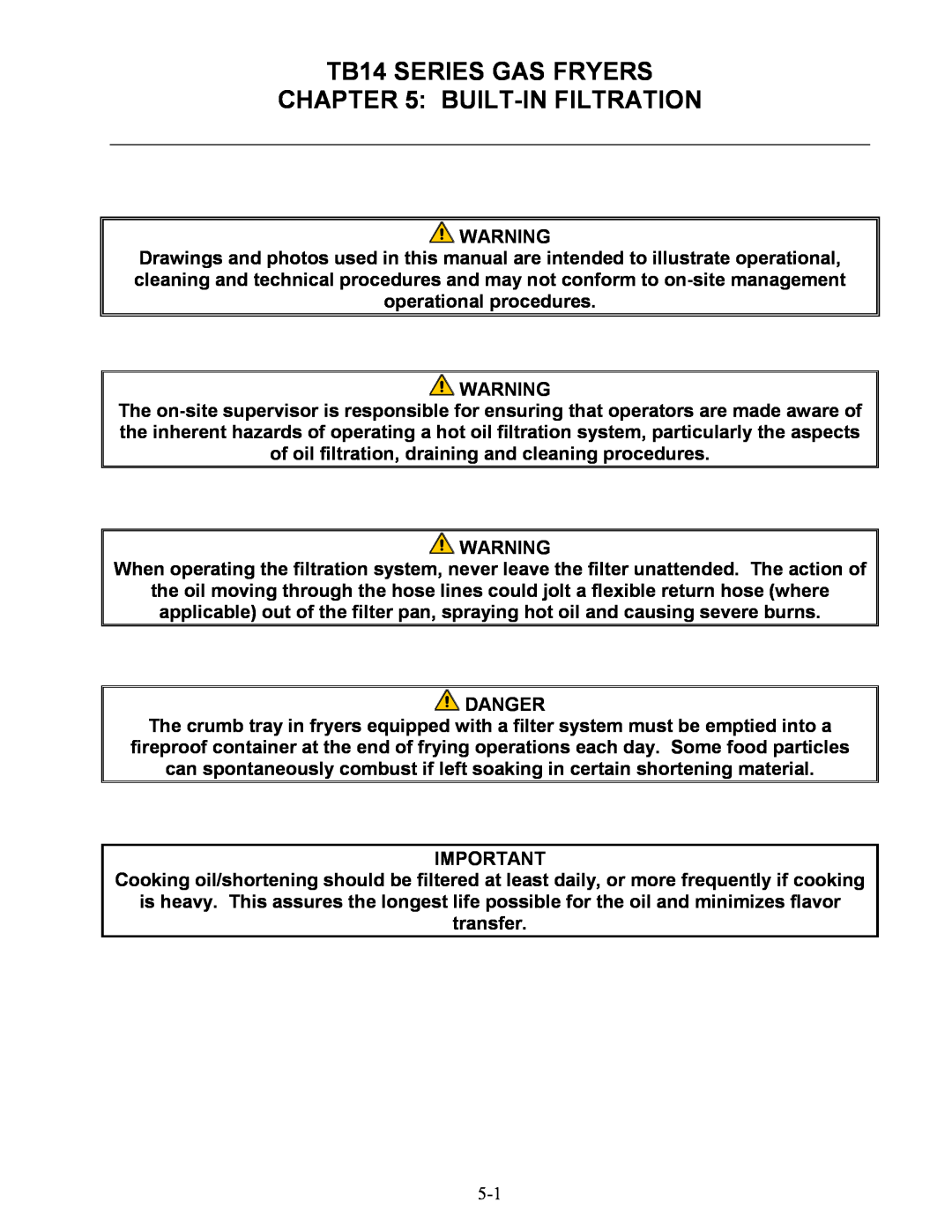Frymaster operation manual TB14 SERIES GAS FRYERS BUILT-IN FILTRATION, transfer, Danger 