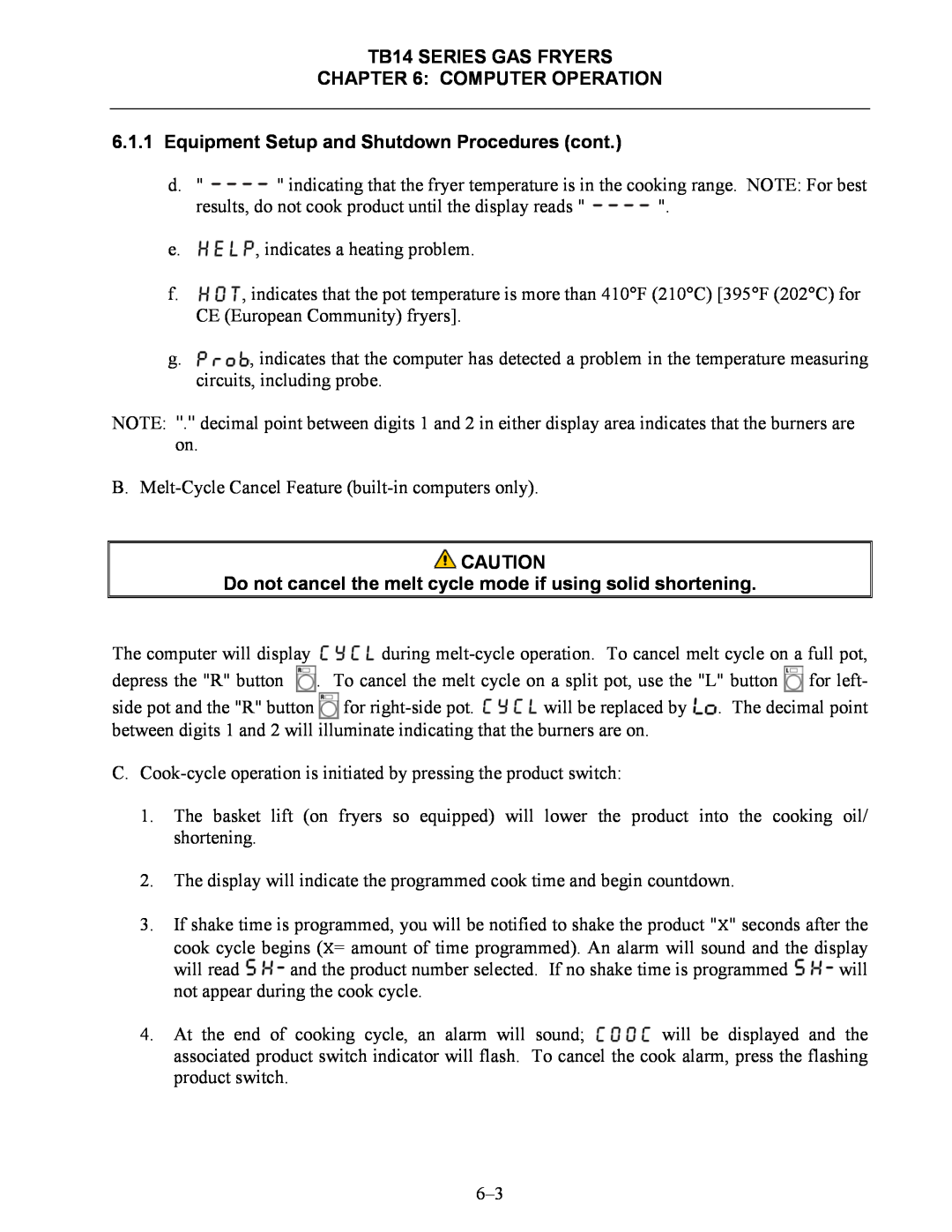 Frymaster TB14 Equipment Setup and Shutdown Procedures cont, Do not cancel the melt cycle mode if using solid shortening 