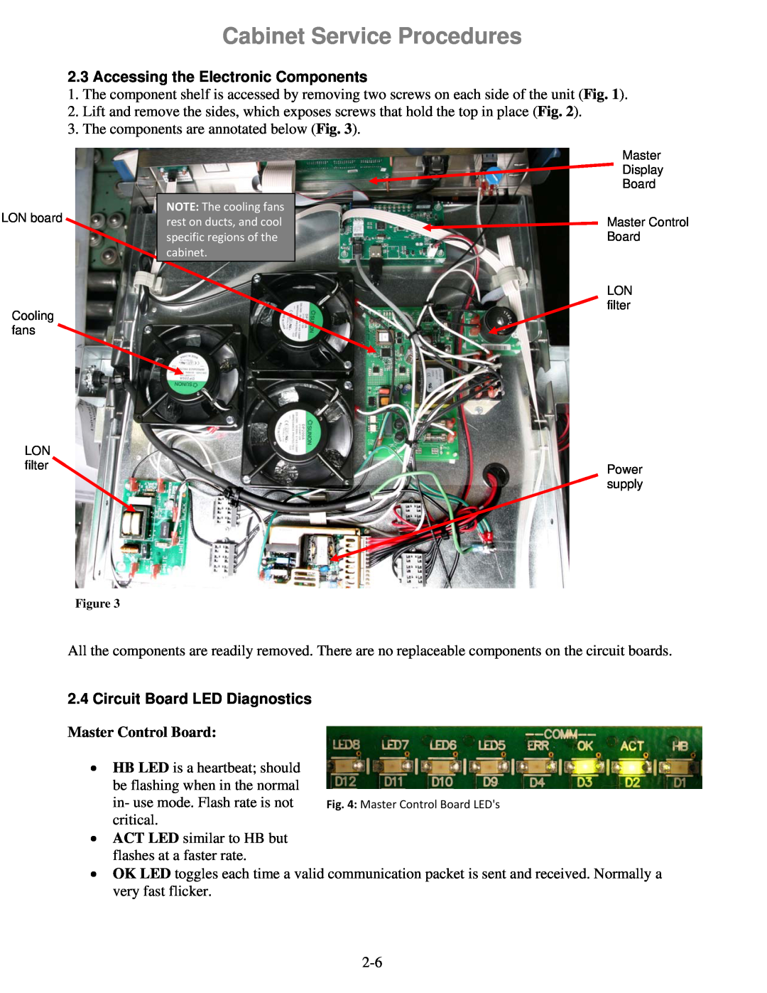 Frymaster UHC-HD manual Accessing the Electronic Components, Circuit Board LED Diagnostics, Cabinet Service Procedures 