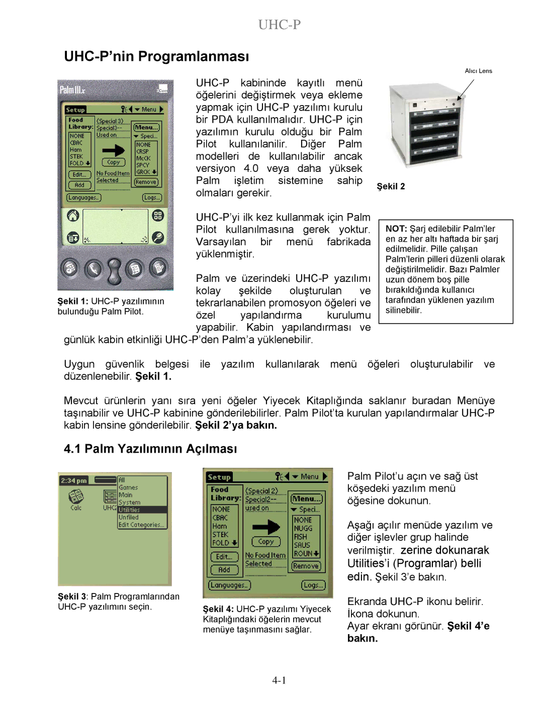 Frymaster UHC-P 2-yuva, UHC-P 4-yuva manual UHC-P’nin Programlanması, Palm Yazılımının Açılması, Bakın 