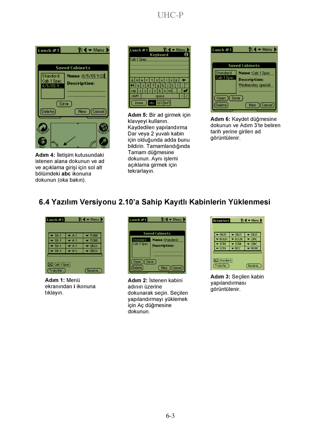 Frymaster UHC-P 2-yuva, UHC-P 4-yuva manual Yazılım Versiyonu 2.10’a Sahip Kayıtlı Kabinlerin Yüklenmesi 