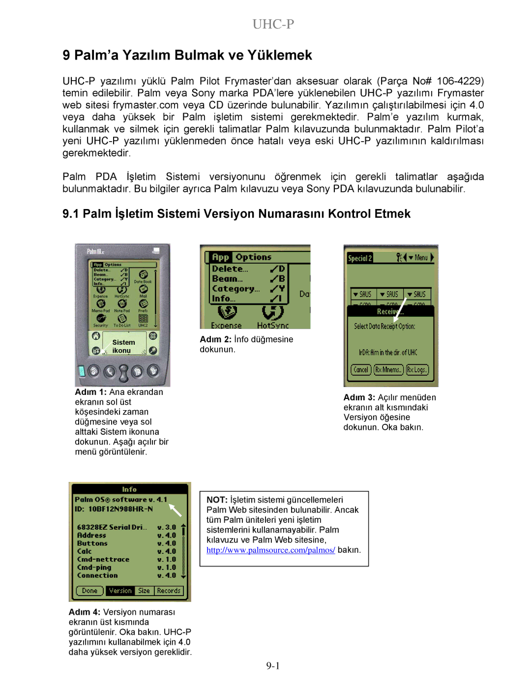 Frymaster UHC-P 4-yuva Palm’a Yazılım Bulmak ve Yüklemek, Palm İşletim Sistemi Versiyon Numarasını Kontrol Etmek, Dokunun 