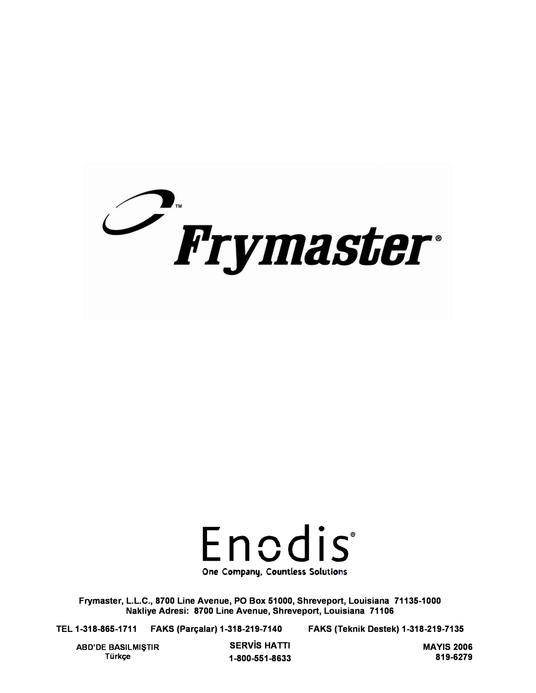 Frymaster UHC-P 4-yuva manual TEL 1-318-865-1711FAKS Parçalar, FAKS Teknik Destek, Servis Hatti, Mayis, 819-6279, Türkçe 