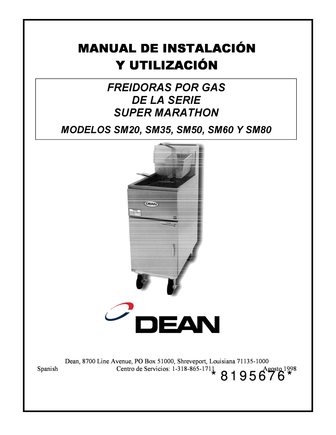 Frymaster Y SM80 manual 8195676, Manual De Instalación Y Utilización, Freidoras Por Gas De La Serie Super Marathon 