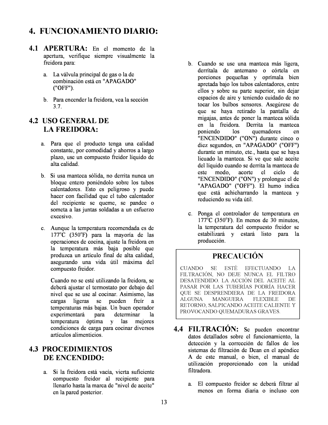 Frymaster Y SM80 manual Funcionamiento Diario, 4.2USO GENERAL DE LA FREIDORA, Precaución, 4.3PROCEDIMIENTOS DE ENCENDIDO 
