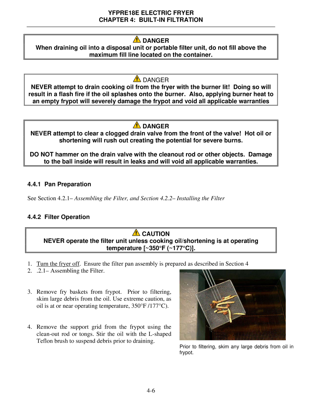 Frymaster YFPRE1817E operation manual Prior to filtering, skim any large debris from oil in frypot 