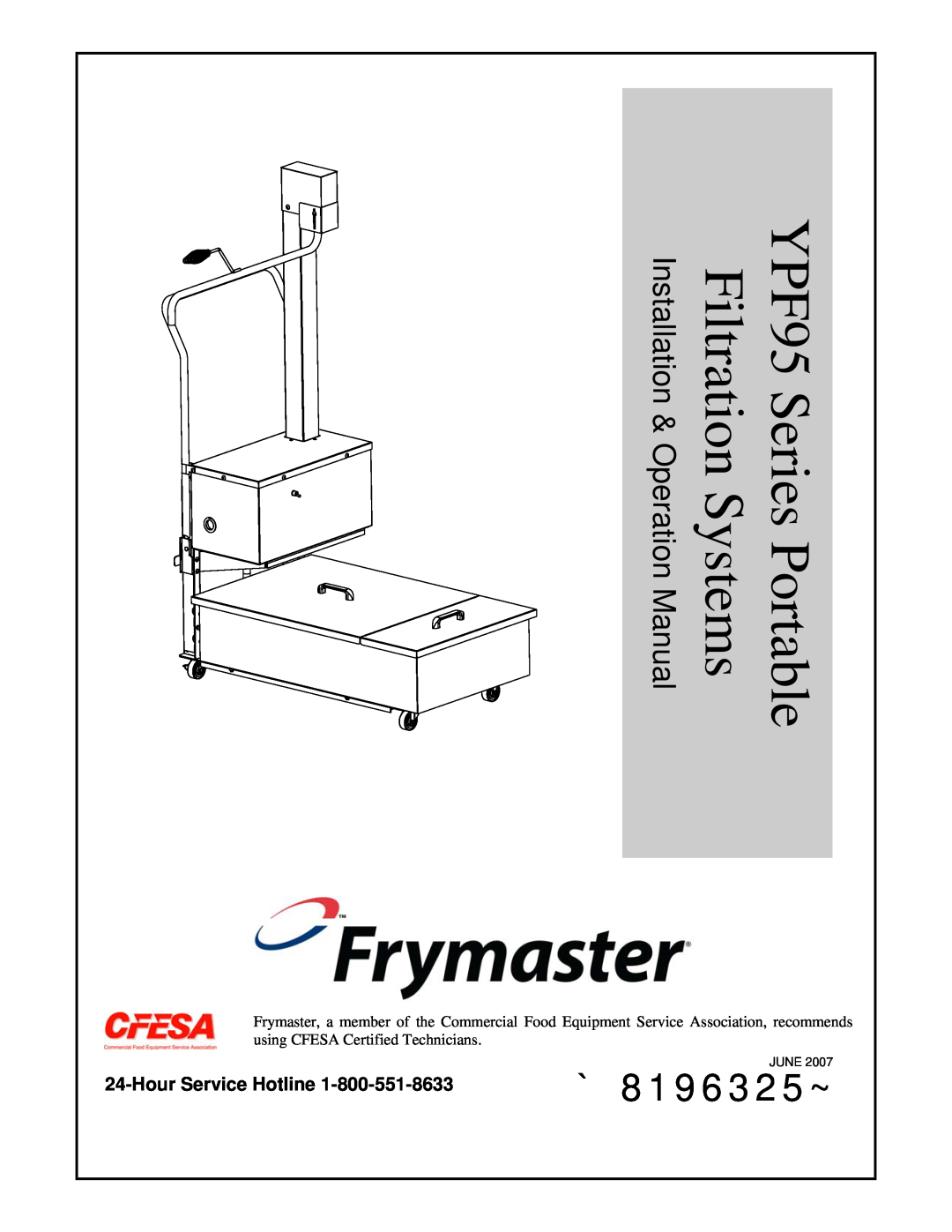 Frymaster operation manual `8196325~, HourService Hotline, June, YPF95 Series Portable, Filtration Systems 