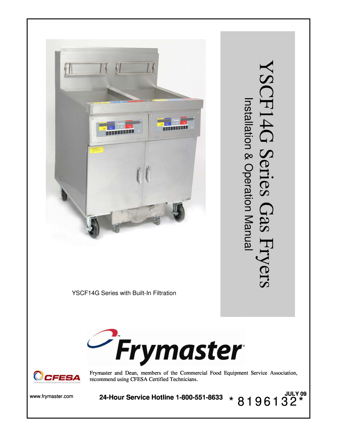 Frymaster operation manual Hour Service Hotline 1-800-551-8633 *8196132, YSCF14G Series with Built-In Filtration, July 