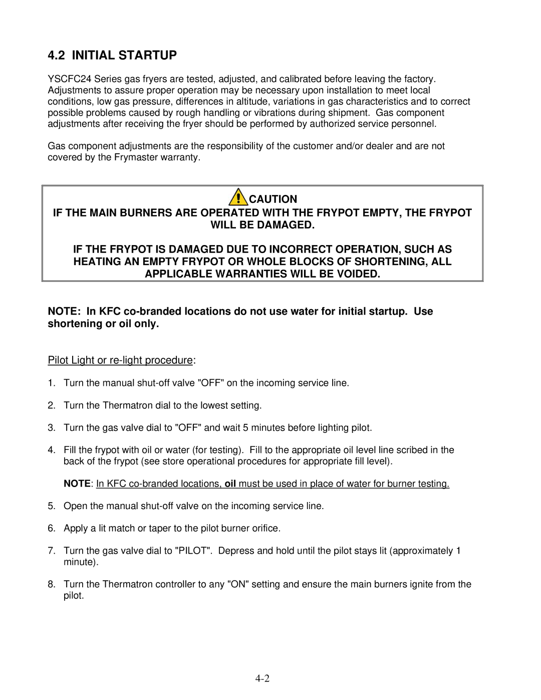 Frymaster YSCFC24 operation manual Initial Startup, Pilot Light or re-light procedure 