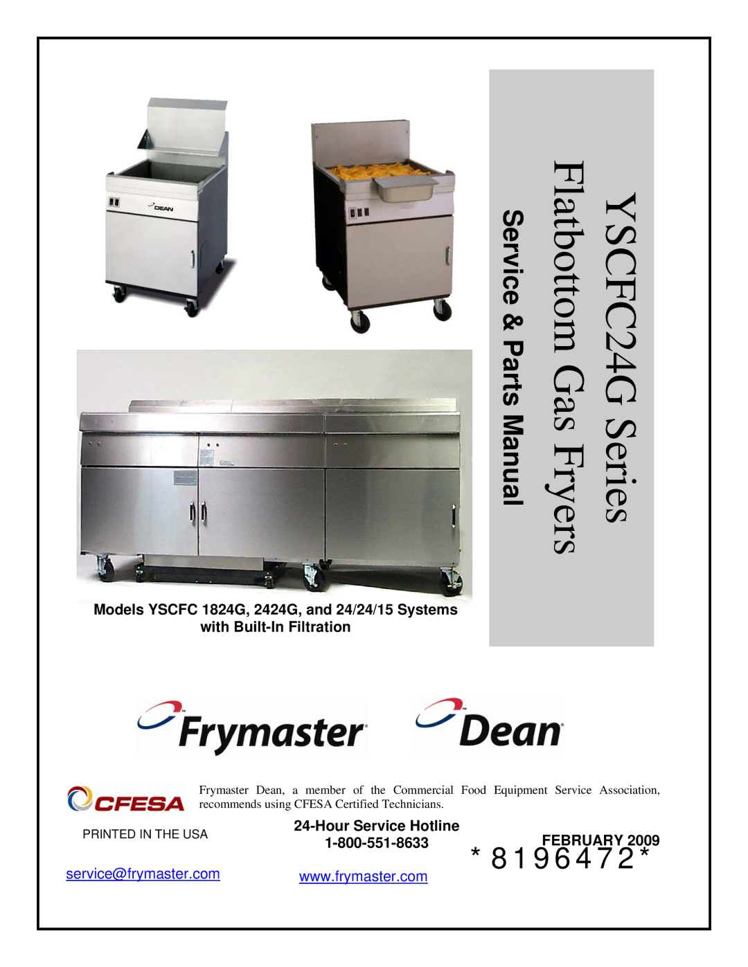 Frymaster YSCFC24GSERIES manual YSCFC24G Series Flatbottom Gas Fryers, Hour Service Hotline 