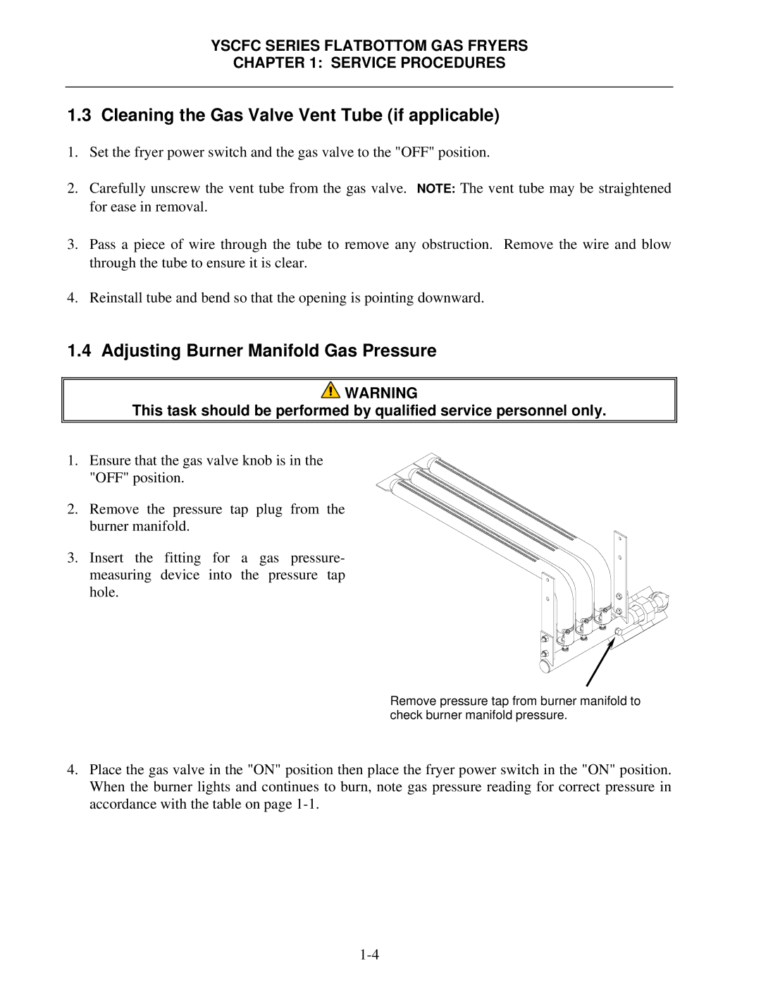 Frymaster YSCFC24GSERIES manual Cleaning the Gas Valve Vent Tube if applicable, Adjusting Burner Manifold Gas Pressure 