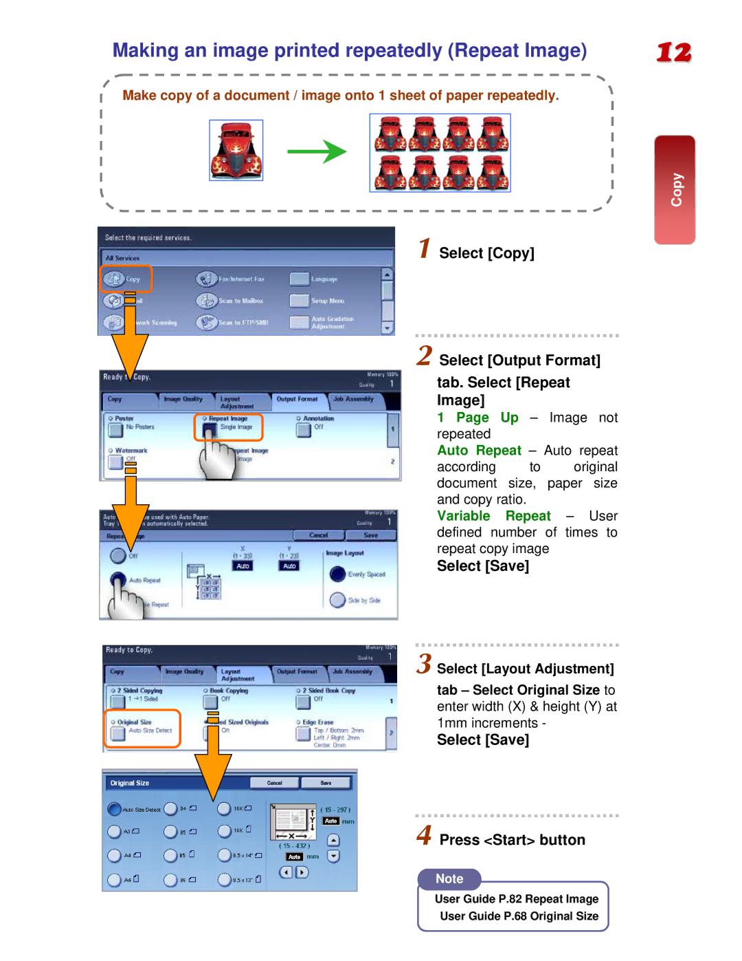 Fuji Labs C3000 Making an image printed repeatedly Repeat Image, Select Copy Select Output Format Tab. Select Repeat Image 