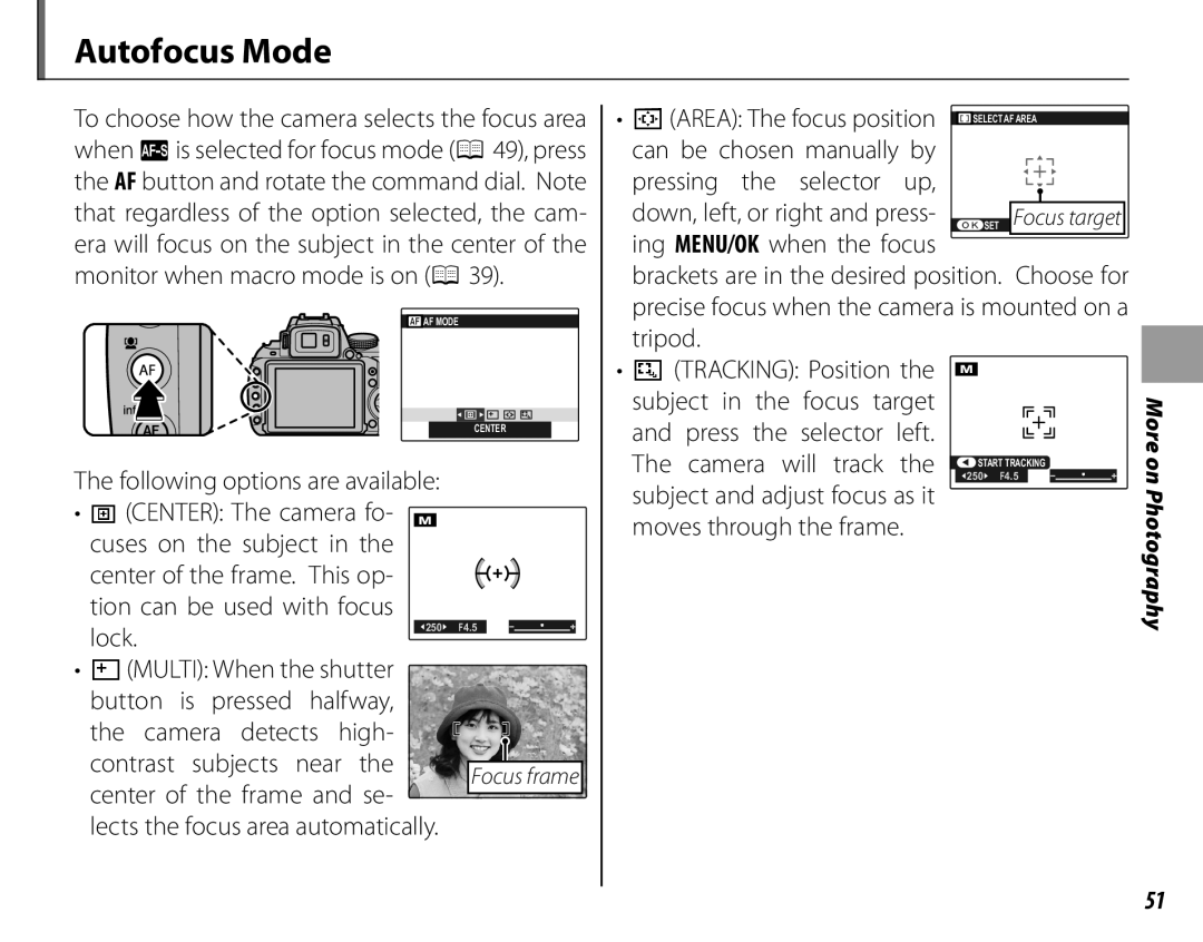 FujiFilm 16286187-4-KIT owner manual Autofocus Mode, Center of the frame and se, TAREA The focus position 