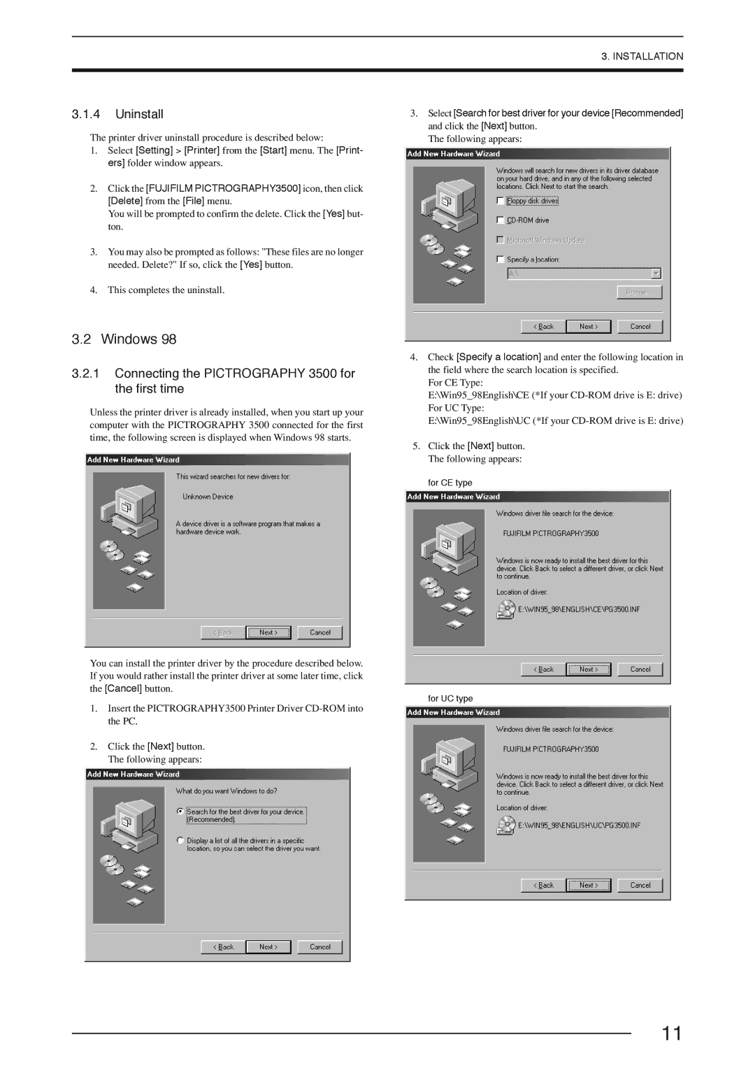 FujiFilm instruction manual Uninstall, Connecting the Pictrography 3500 for the first time 