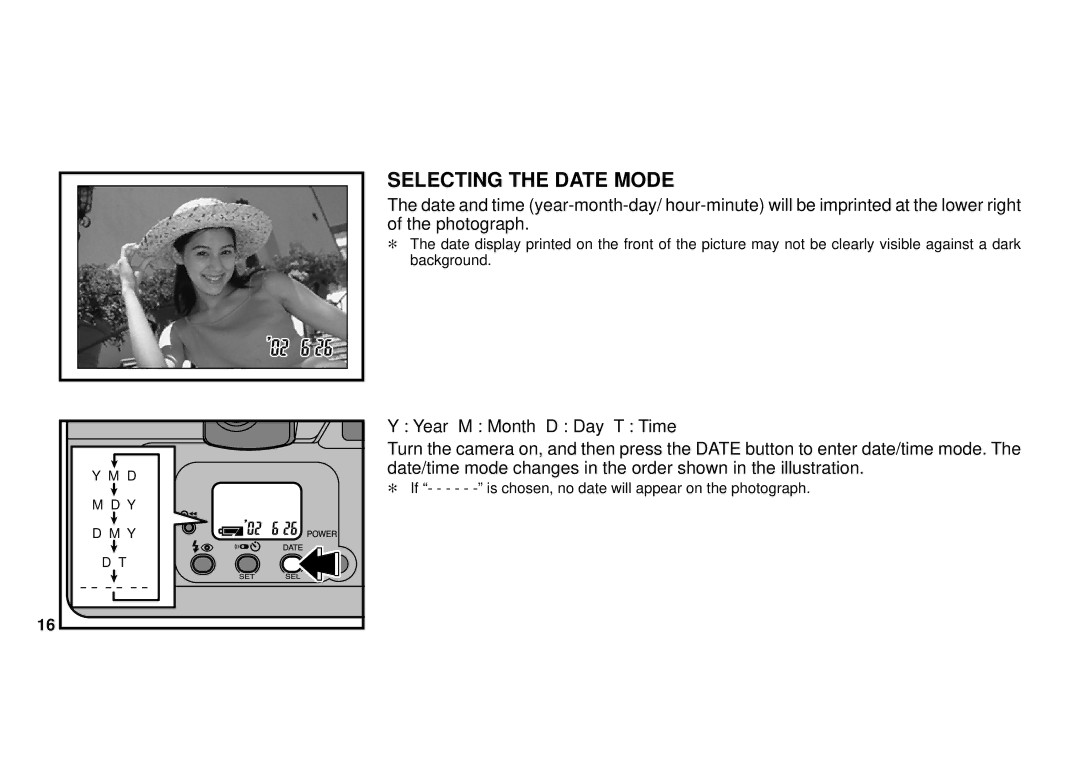 FujiFilm 38-125mm owner manual Selecting the Date Mode 