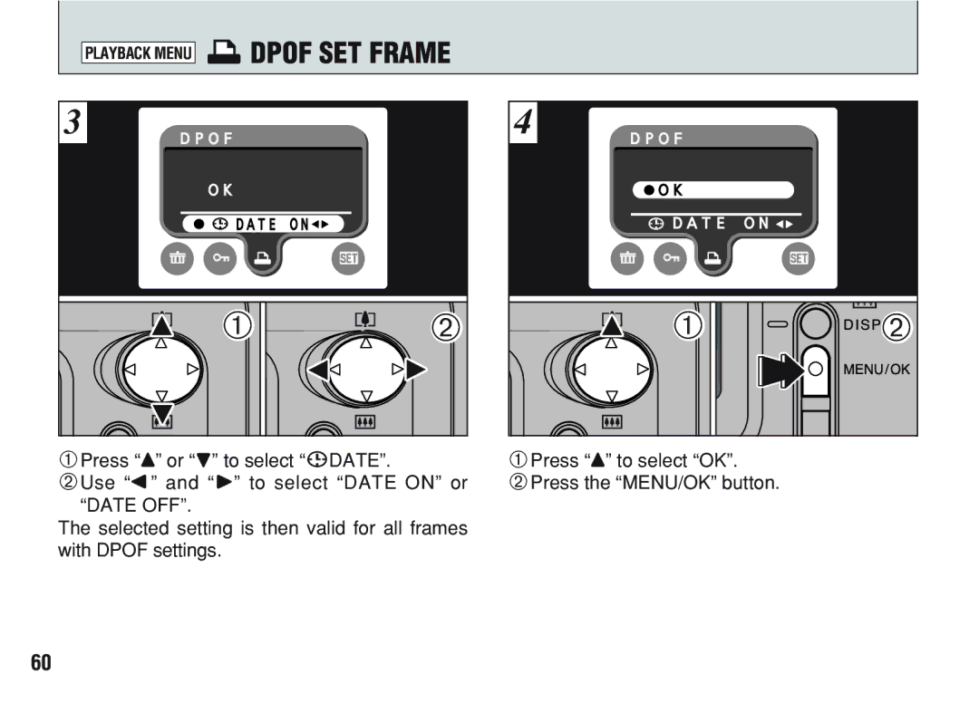 FujiFilm A200 manual Dpof SET Frame, 1Press a to select OK 2Press the MENU/OK button 